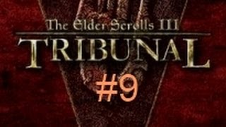 TES 3 Tribunal - 9 серия. Атака на Морнхолд.