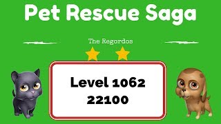Pet Rescue Saga Level 1062 22100 points No Boosters