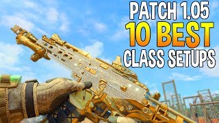 TOP 10 BEST CLASS SETUPS AFTER PATCH 1.05 ON COD BO4 !! ( BEST CLASS SETUPS AFTER UPDATE !!)