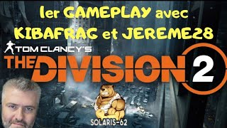 1er gameplay the division 2. Fr. ON COMMENCE L'HISTOIRE AVEC LA TEAM