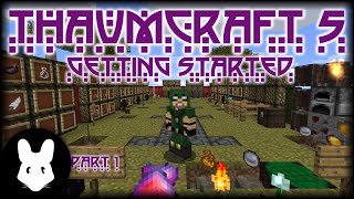 Thaumcraft 5 Getting Started: Part 1 - An Introduction to the Basics