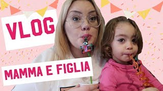 ANDIAMO ALLA FESTA!! vlog mamma e figlia