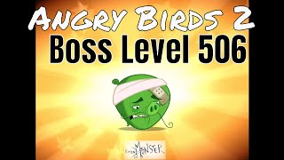 Angry Birds 2 Boss Level 506 3 Star Walkthrough Gameplay
