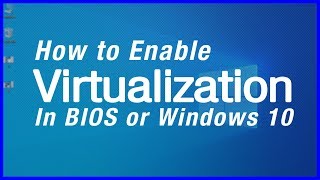 How To Enable Virtualization in BIOS or  Windows 10 (All Device)✔✔✔