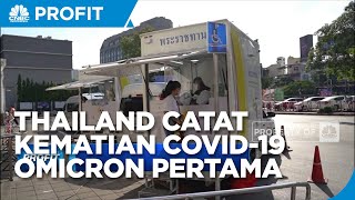 Thailand Catat Kasus Kematian Covid-19 Omicron Pertama