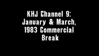 KHJ Channel 9: January & March, 1983 Commercial Break