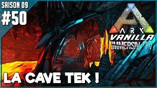 LA CAVE TEK - Ark Survival Evolved Vanilla FR S09 EP50