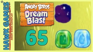 Angry Birds Dream Blast Level 65 - Walkthrough, No Boosters