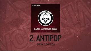 02 - ELAITOR x OSSIAN x MAESTRO RARO [UCRONÍA LOOPS] - ANTIPOP