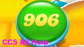Candy Crush Soda Saga Level 906 NO BOOSTERS