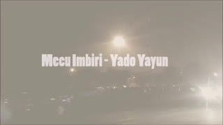MECU IMBIRI-YADO YAYUN