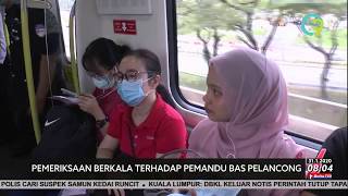 2019 N-COV | Pemandu Bas Pelancong Akan Diperiksa