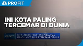 Kota Lahore, Pakistan Dinobatkan Sebagai Kota Paling Tercemar di Dunia