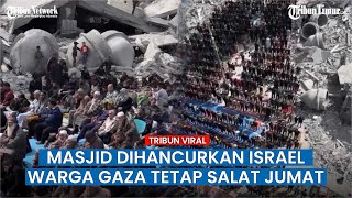Aksi IDF Ledakkan Masjid di Gaza Tuai Banyak Kecaman dari Berbagai Pihak, Warganet Geram!
