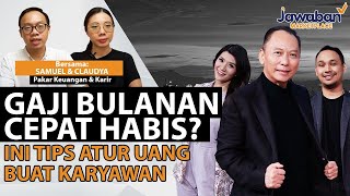 Gaji Bulanan Cepat Habis? Tips Atur Uang Buat Karyawan With Samuel & Claudya | Jawaban Marketplace