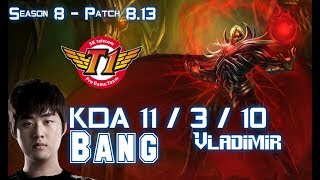 SKT T1 Bang VLADIMIR vs FIORA Top - Patch 8.13 KR Ranked