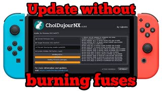 Updating without burning fuses with ChoiDujourNX | Nintendo Switch