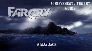 Far Cry Classic - Ninja Jack -  Achievement / Trophy Guide