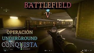 Battlefield V Operacion Underground Conquista Español (Sin Comentarios)