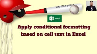 Apply conditional formatting based on cell text in Excel