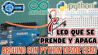 ????????¿Cómo hacer que un LED prenda y apague con Arduino y Python? | Desde cero| Blinking LED
