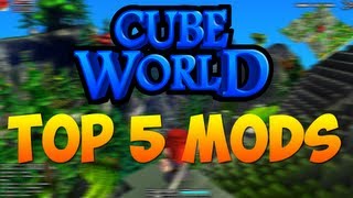 Cube World - Top 5 Mods | 2013 (HD)