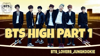 {BTS FF} BTS HIGH PART 1