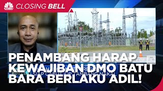 Penambang Harap Kewajiban DMO Batu Bara Diberlakukan Adil