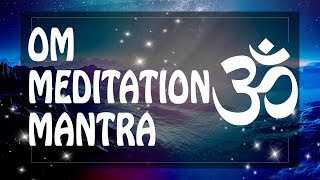 OM Mantra for Deep Meditation ॐ Om Meditation Music