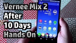 Vernee Mix 2 - Opinions After 10 Days Hands-On