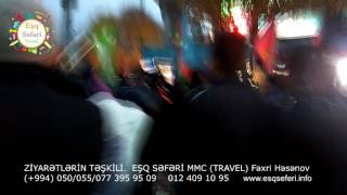 ERBEİN ZİYARETİ ESQ SEFERİ TOUR FEXRİ HESENOV 5 2016