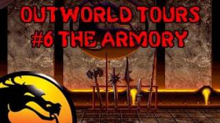 TMK's Outworld Tours - TMKs Outworld Tours - #6 The Armory