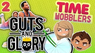 GUTS and GLORY - ЧАСТЬ #2: Сильная и Независимая | Time Wobblers
