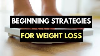 BEGINNING STRATEGIES FOR WEIGHT LOSS WITH RISA!