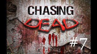 Прохождение Chasing Dead (Часть 7)