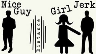 Why Girls date Jerks