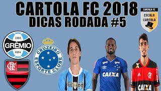 DICAS PRA RODADA #5 - CARTOLA FC 2018