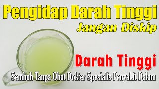TAK DISANGKA!!! HANYA RUTIN BIKIN INI, PENGIDAP DARAH TINGGI TIDAK PERLU CHDCK UP RUTIN LAGI