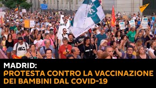 Madrid: protesta contro la vaccinazione dei bambini dal Covid-19