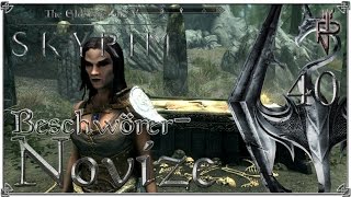 Let’s Play ➳ Skyrim SE #40 [deutsch / german] ➶ Beschwörer-Novize mit Schutzgeist