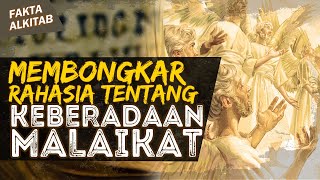 KEBERADAAN MALAIKAT DAN FAKTA MENARIK TENTANG MALAIKAT | #faktaalkitab