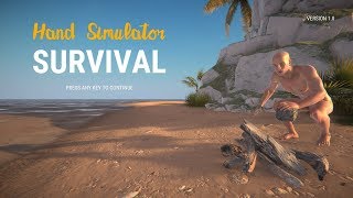 【Hand Simulator SURVIVAL】