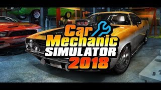 Прохождение игры Car mechanic simulator 2018 часть 8