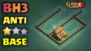 BH3 (BUILDER HALL 3) STRONG 'ANTI 3 STARS' BASE | Anti (ALL COMBO + REPLAYS) | Clash Of Clans