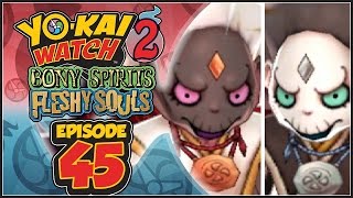 Yo-Kai Watch 2 Bony Spirits / Fleshy Souls - Episode 45 | Flippa & Floppa!
