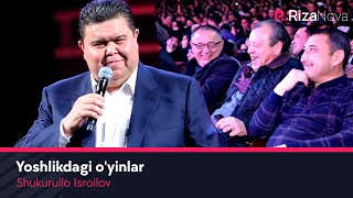 Shukurullo Isroilov - Yoshlikdagi o'yinlar | Шукурулло Исроилов - Ёшликдаги уйинлар
