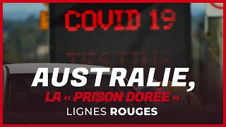 Zéro Covid: le cauchemar australien
