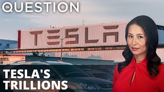 Could Tesla make Musk the first ever trillionaire?