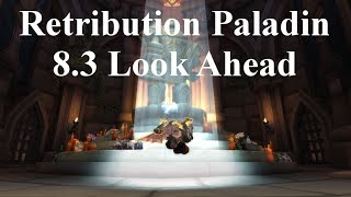 Retribution Paladin 8.3 Look Ahead
