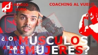¿LOS MÚSCULOS ATRAEN A LAS MUJERES?